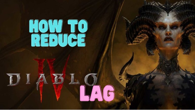 How to Reduce Diablo 4 Lag Can Be Frustrating